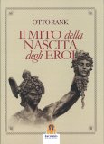 Il Mito della Nascita degli Eroi — Libro