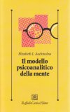 Il Modello Psicoanalitico della Mente — Libro