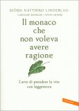 Il monaco che non voleva avere ragione — Libro