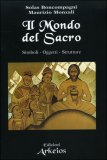Il Mondo del Sacro - Simboli - Oggetti - Strutture — Libro