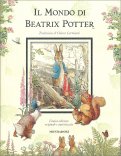 IL MONDO DI BEATRIX POTTER
LL'unica edizione orginale e autorizzata
di Beatrix Potter

