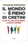 Il Mondo è Pieno di Cretini — Libro