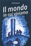 Il Mondo in cui Viviamo — Libro