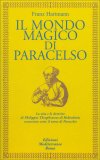 Il Mondo Magico di Paracelso — Libro