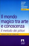 Il Mondo Magico tra Arte e Conoscenza  — Libro