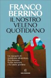 Il Nostro Veleno Quotidiano — Libro