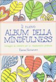 Il nuovo Album della Mindfulness — Libro