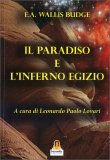 IL PARADISO E L'INFERNO EGIZIO
di Leonardo Paolo Lovari

