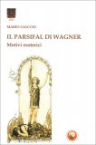 Il Parsifal di Wagner — Libro
