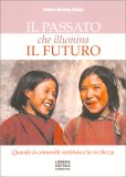 Il Passato che Illumina il Futuro — Libro