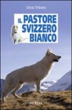 Il Pastore Svizzero Bianco — Libro
