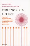 Il Perfezionista Felice — Libro
