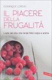Il Piacere della Frugalità  — Libro