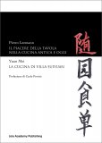 IL PIACERE DELLA TAVOLA NELLA CUCINA ANTICA E OGGI
Yuan Mei - La cucina di Villa Suiyuan
di Pietro Leemann, Yuan Mei

