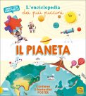 Il Pianeta - L'Enciclopedia dei più Piccini — Libro