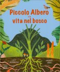 Il Piccolo Albero e la Vita nel Bosco — Libro
