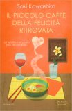 Il Piccolo Caffé della Felicità Ritrovata — Libro