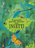 Il Piccolo Grande Mondo degli Insetti — Libro