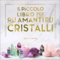 Il Piccolo Libro dei Cristalli — Libro