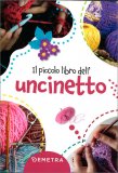 Il Piccolo Libro dell'Uncinetto — Libro