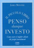 Il Piccolo Libro Penso dunque Investo — Libro
