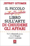 Il Piccolo ma Indispensabile Libro sull'Arte di Chiudere gli Affari — Libro