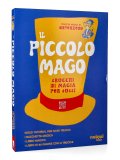 Il Piccolo Mago - Trucchi di Magia per Tutti — Libro/Gioco