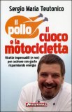 Il Pollo il Cuoco e la Motocicletta — Libro