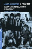 Il Pompiere Salta Cavallerescamente il Kamikaze  — Libro