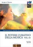 Il Potere Curativo della Musica - Vol. 3