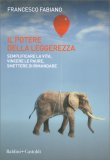 Il Potere della Leggerezza — Libro