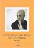 Il Potere Segreto del Corpo nelle Arti Marziali — Libro