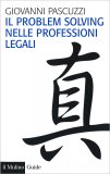 Il Problem Solving nelle Professioni Legali — Libro