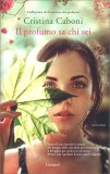 Il Profumo Sa Chi Sei — Libro