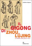 Il Qigong di Zhou Lüjing  — Libro