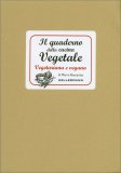Il Quaderno della Cucina Vegetale — Libro