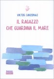 Il Ragazzo che Guardava il Mare — Libro