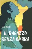 Il Ragazzo Senza Ombra — Libro
