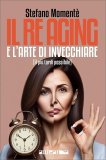 Il Re Aging e l'Arte di Invecchiare — Libro