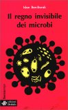 Il Regno Invisibile dei Microbi — Libro