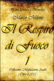 Il Respiro di Fuoco 1 - CD Audio — Audiolibro