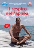 Il Respiro nell'Apnea + DVD — Libro