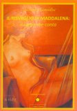 Il Risveglio di Maddalena: Il Corpo che Canta — Libro