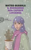 Il Rosmarino Non Capisce l'Inverno — Libro