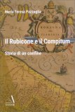 Il Rubicone e il Compitum — Libro