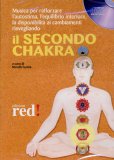 Il Secondo Chakra - CD Audio — Audiolibro