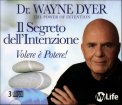 IL SEGRETO DELL'INTENZIONE -  3 CD — AUDIOLIBRO CD MP3
Volere è potere!
di Wayne W. Dyer

