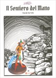 Il Sentiero del Matto — Libro