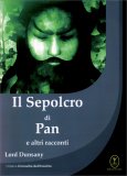 Il Sepolcro di Pan e Altri Racconti — Libro