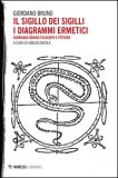 Il Sigillo dei Sigilli. I Diagrammi Ermetici — Libro